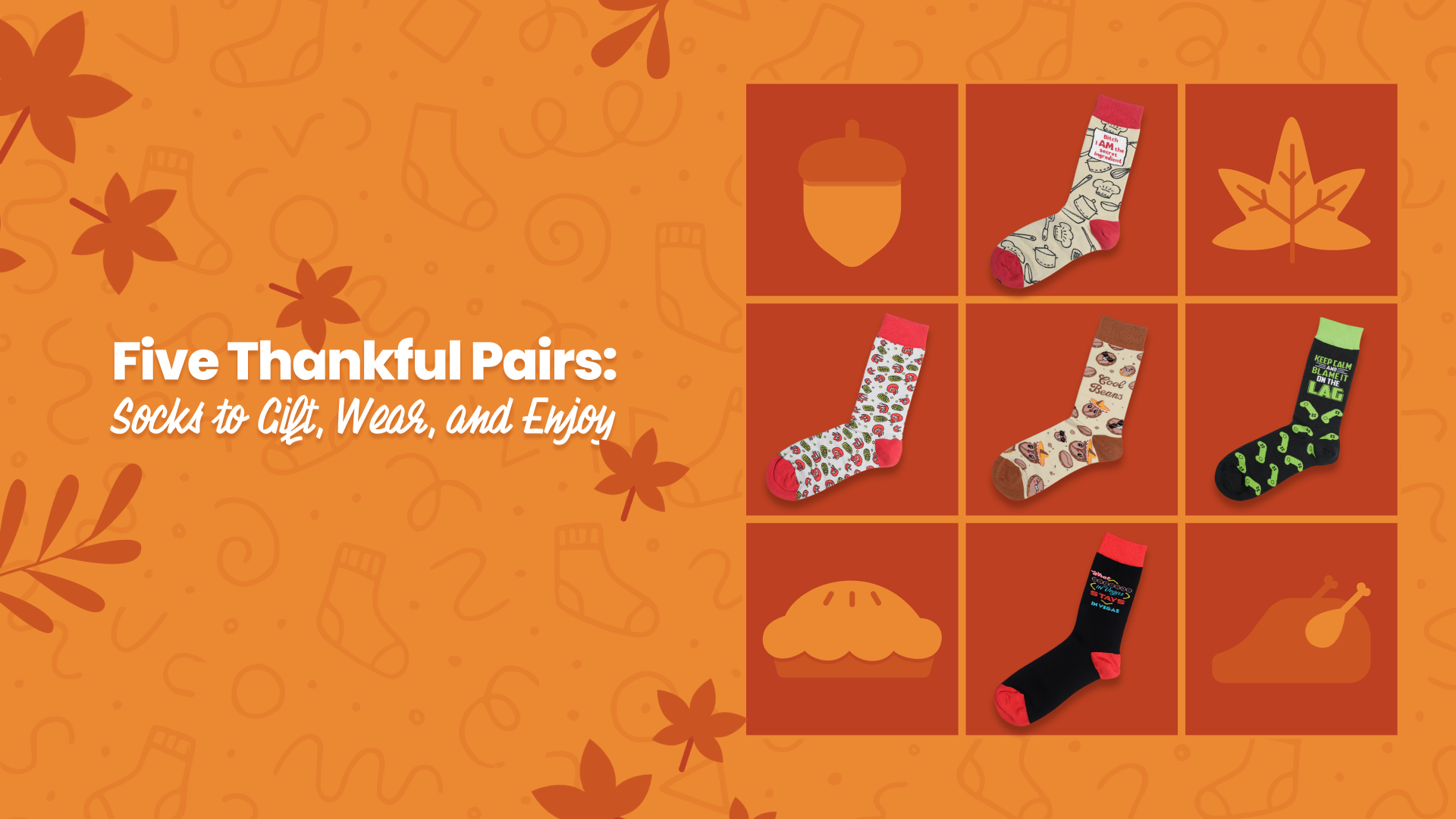 Five Thankful Pairs: Socks to Gift, Wear, and Enjoy