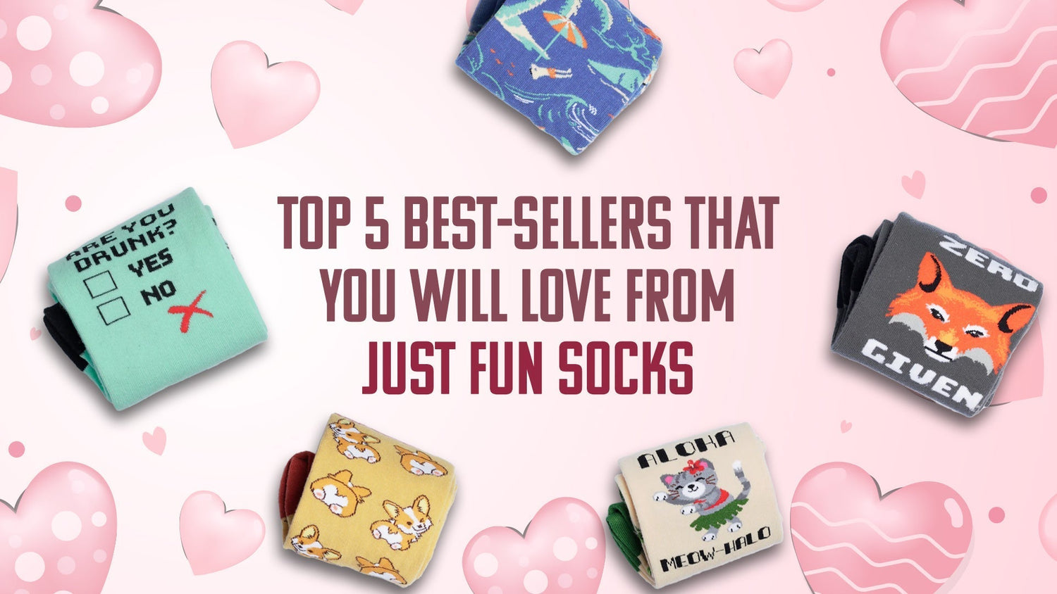 Top 5 Best-Sellers that you will love from Just Fun Socks