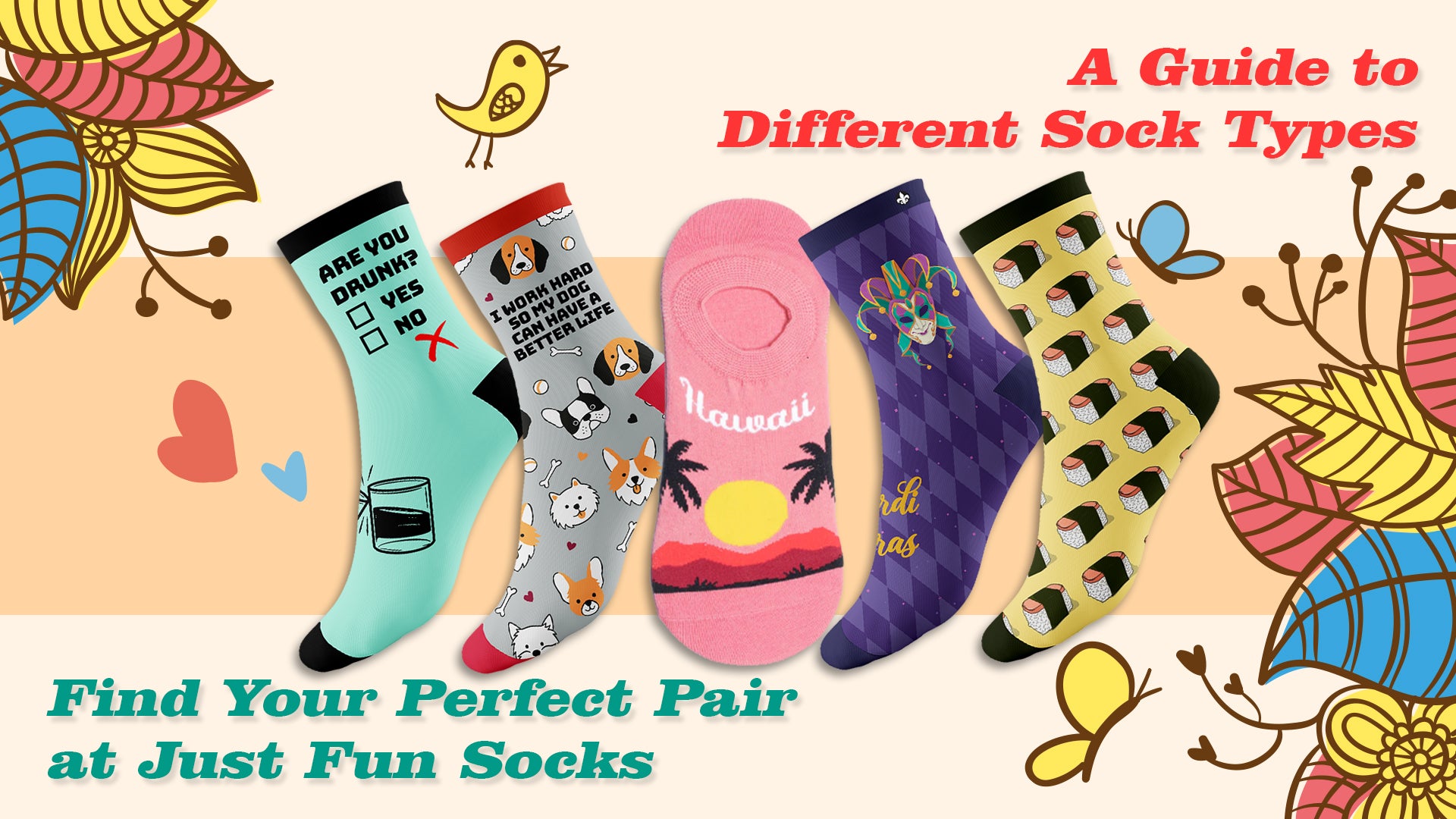 A Guide to Different Sock Types: Find Your Perfect Pair at Just Fun Socks